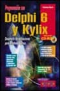 Portada de PROGRAMACION CON DELPHI Y KYLIX (INCLUYE CD-ROM)