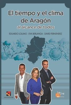 Portada de EL TIEMPO Y EL CLIMA DE ARAGON AL ALCANCE DE TODOS