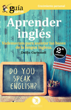 Portada de GUIABURROS APRENDER INGLES: VADEMECUM PARA ASENTAR LAS BASES DE LA LENGUA INGLESA