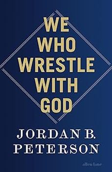 Los mejores libros de texto descargados WE WHO WRESTLE WITH GOD MOBI CHM de JORDAN B. PETERSON 9780241619612