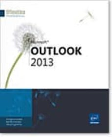 Busca y descarga libros electrónicos gratis. OFIMÁTICA PROFESIONAL OUTLOOK 2013