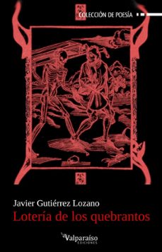 Libros electrónicos gratis para descargar en kindle LOTERÍA DE LOS QUEBRANTOS PDF iBook de JAVIER GUTIERREZ LOZANO
