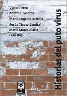 Ebook descargas de libros electrónicos gratis HISTORIAS DEL PUTO VIRUS ePub en español de  9788412222012