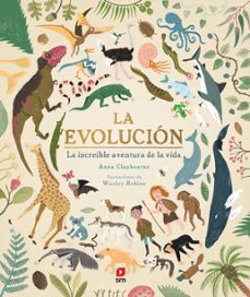 La Evolucion La Increible Aventura De La Vida De Anna Claybourne Casa Del Libro