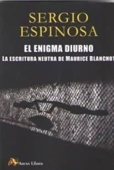 Descarga de textos pdf de ebooks ENIGMA DIURNO, EL 9788415757412 RTF PDF CHM (Spanish Edition) de SERGIO ESPINOSA