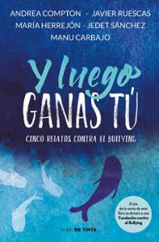 Descargar un libro a mi iphone Y LUEGO GANAS TÚ de  PDF FB2 9788416588312 (Spanish Edition)