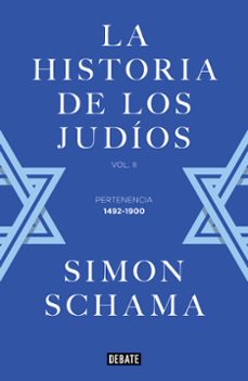Descargas gratuitas de ebooks para kobo LA HISTORIA DE LOS JUDÍOS de SIMON SCHAMA RTF