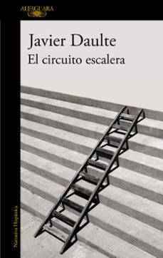 Descargar google libros en pdf en línea EL CIRCUITO ESCALERA in Spanish de JAVIER DAULTE FB2 iBook DJVU 9788420435312