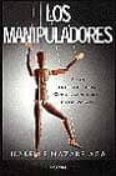 Descargar LOS MANIPULADORES: ESTAN ENTRE NOSOTROS, COMO RECONOCERLOS Y DESA RMARLOS gratis pdf - leer online