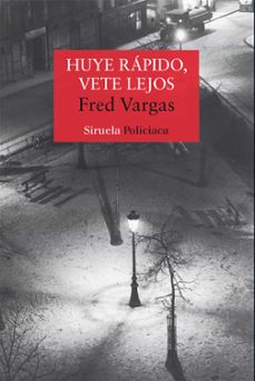 Descargas gratuitas para libros en pdf HUYE RAPIDO, VETE LEJOS (COMISARIO ADAMSBERG 3) de FRED VARGAS 9788478446612 in Spanish ePub DJVU iBook