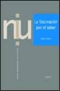 Portada de LA FASCINACION POR EL SABER