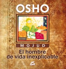 Descargar MOJUD, EL HOMBRE DE VIDA INEXPLICABLE gratis pdf - leer online