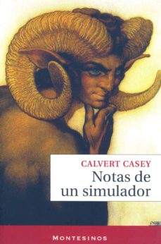 Descargar libros isbn numero NOTAS DE UN SIMULADOR (MONTESINOS) de CALVERT CASEY