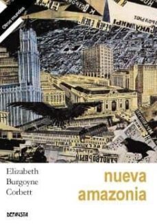 Descargar amazon ebooks a kobo NUEVA AMAZONIA de ELIZABETH BURGOYNE CORBETT (Spanish Edition) 9788494702112