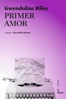 Libros para descargar gratis para kindle. PRIMER AMOR de GWENDOLINE RILEY 9788494904912 en español FB2 PDB DJVU