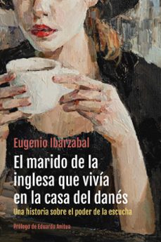 Libro de ingles para descargar gratis EL MARIDO DE LA INGLESA QUE VIVIA EN LA CASA DEL DANES in Spanish 9788498755312 ePub