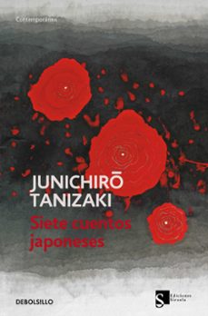 Descargar libros de texto en pdf gratis. SIETE CUENTOS JAPONESES 9788499086712 in Spanish de JUNICHIRO TANIZAKI