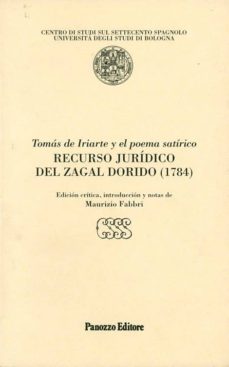 Descarga gratuita de audiolibros mp3 TOMAS DE IRIARTE Y EL POEMA SATIRICO: RECURSO JURIDICO DEL ZAGAL DORIDO (1784) de MAURIZZIO FABBRI FB2 PDB DJVU