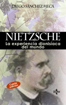 Portada de NIETZSCHE: LA EXPERIENCIA DIONISIACA DEL MUNDO (4ª ED)