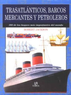 Portada de TRASATLANTICOS, BARCOS  MERCANTES Y PETROLEROS