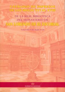 Portada de CATALOGO DE IMPRESOS DE LOS SIGLOS XVI AL XVIII DE LA REAL BIBLIOTECA DEL MONASTERIO DE SAN LORENZO DE EL ESCORIAL: VOLUMEN III, SIGLO XVII