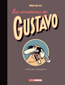 Portada de LAS AVENTURAS DE GUSTAVO (EDICION INTEGRAL)