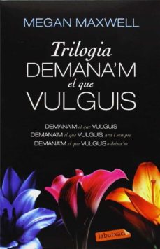 Portada de TRILOGIA DEMANA M EL QUE VULGUIS