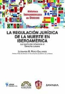 Portada de REGULACION JURIDICA DE LA MUERTE EN IBEROAMERICA