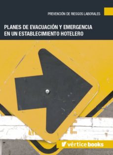 Portada de PLANES DE EVACUACION Y EMERGENCIA EN UN ESTABLECIMIENTO HOTELERO