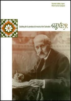 Portada de CATALEG DE LA PRODUCCIO MUSICAL DE SALVADOR GINER