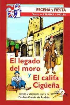 Portada de EL LEGADO DEL MORO Y EL CALIFA CIGUEÑA (ED. BILINGUE ESPAÑOL- INGLES)