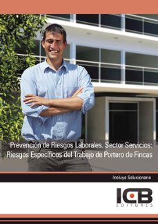 Portada de MANUAL PREVENCION DE RIESGOS LABORALES. SECTOR SERVICIOS: RIESGOS ESPECIFICOS DEL TRABAJO DE PORTERO DE FINCAS