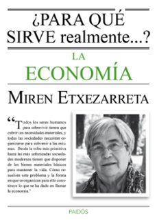 Portada de ¿PARA QUE SIRVE REALMENTE LA ECONOMIA?
