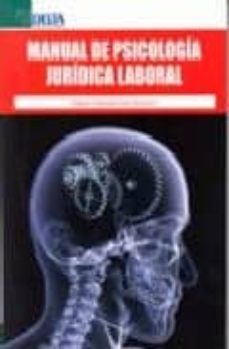Portada de MANUAL DE PSICOLOGIA JURIDICA LABORAL