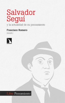 Portada de SALVADOR SEGUI Y LA ACTUALIDAD DE SU PENSAMIENTO