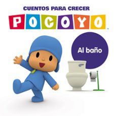 Portada de AL BAÑO (POCOYO. CUENTOS PARA CRECER)