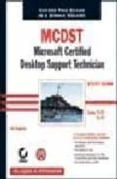 Descargar libros electrónicos gratuitos en línea MCDST: MICROSOFT CERTIFIED DESKTOP SUPPORT TECHNICIAN STUDY GUIDE (70-271 AND 70-272) FB2