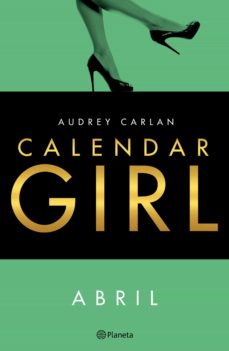 Calendar Girl Abril Ebook Audrey Carlan Descargar Libro Pdf O Epub