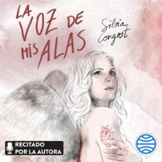 Portada de LA VOZ DE MIS ALAS (AUDIOLIBRO)
