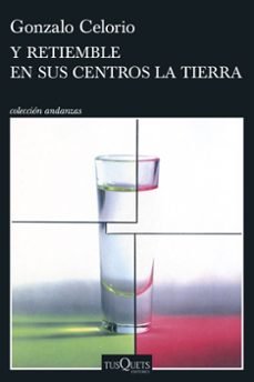 Audiolibros gratuitos que puedes descargar. Y RETIEMBLE EN SUS CENTROS LA TIERRA de Gonzalo Celorio en español FB2 PDB