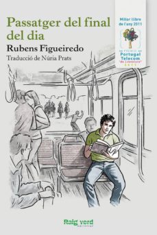 Descargar libros gratis en ingles mp3 PASSATGER DEL FINAL DEL DIA (Spanish Edition) de RUBENS FIGUEIREDO 9788415539322 MOBI