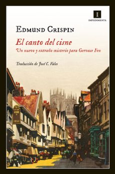 Descargas gratuitas de libros de texto de audio EL CANTO DEL CISNE (SERIE GERVASE FEN 4) 9788415578222 PDF FB2