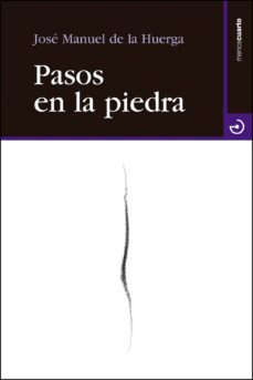 Descarga de libro completo gratis PASOS EN LA PIEDRA de JOSE MANUEL DE LA HUERGA RODRIGUEZ