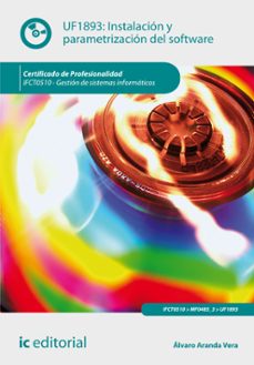 Book's Cover of (i.b.d.) InstalaciÓn Y ParametrizaciÓn Del Software. Ifct0510 - GestiÓn De Sistemas InformÁticos