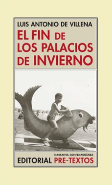 Descargar libros en ingles mp3 gratis EL FIN DE LOS PALACIOS DE INVIERNO 9788416453122 in Spanish de LUIS ANTONIO DE VILLENA CHM FB2