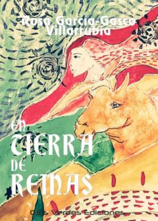 EN TIERRA DE REINAS | ROSA GARCIA GASCO VILLARRUBIA | Casa del Libro