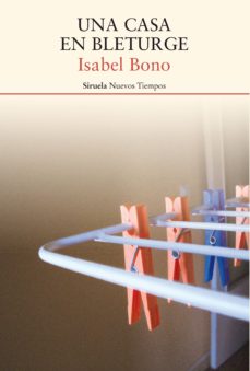 Libros en línea para leer gratis en inglés sin descargar. UNA CASA EN BLETURGE FB2 9788416964222 (Spanish Edition) de ISABEL BONO
