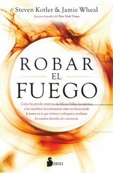 Libro electrónico gratuito para la descarga de iPad ROBAR EL FUEGO (Literatura española) de STEVE KOTLER, JAMIE WHEAL