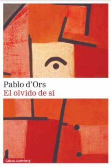 Los mejores foros para descargar libros. EL OLVIDO DE SI  9788419392022 de PABLO D ORS in Spanish