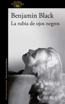 Descarga de libros pda LA RUBIA DE OJOS NEGROS (Spanish Edition) 9788420416922 de BENJAMIN (BANVILLE, JOHN) BLACK